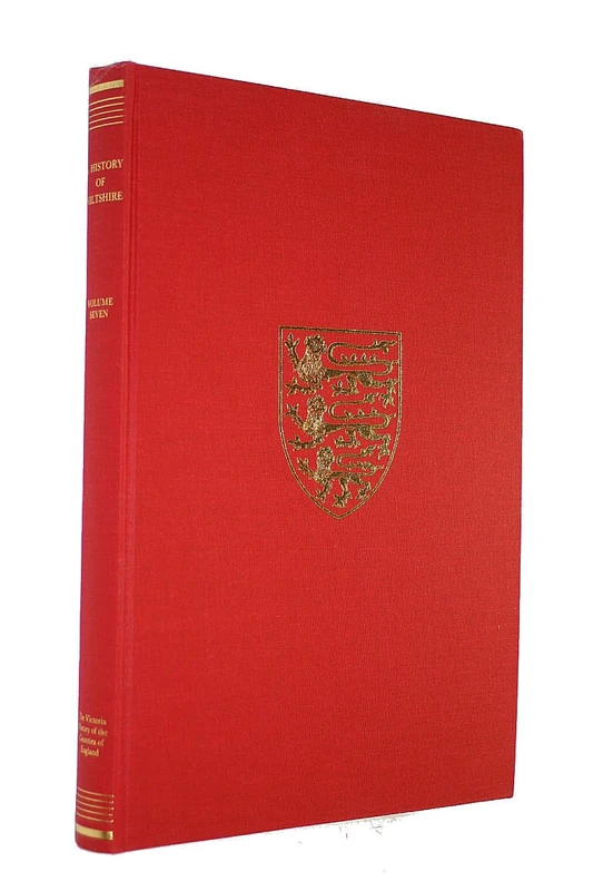 A A History of Wiltshire: Volume Seven: 7 (Victoria County History)