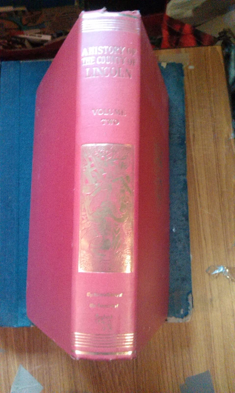 The The Victoria History of the County of Lincoln: Volume Two: 2 (Victoria County History)