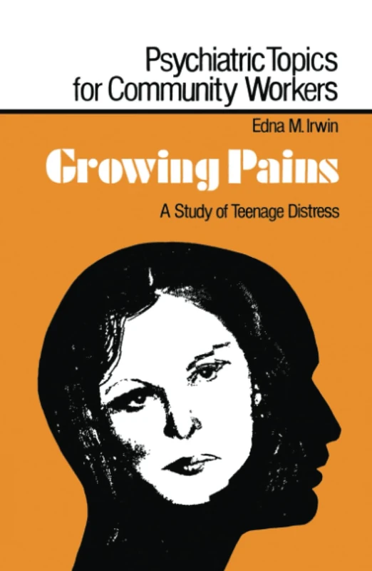 Growing Pains: A Study of Teenage Distress (Psychiatric Topics for Community Workers) - Image 1