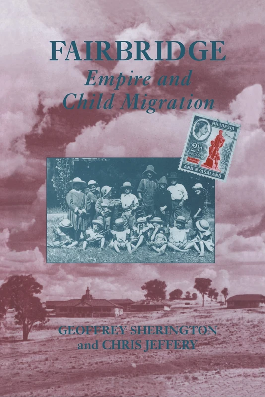 Routledge Fairbridge: Empire and Child Migration Study