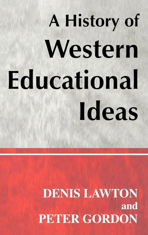 Routledge - A History of Western Educational Ideas Book