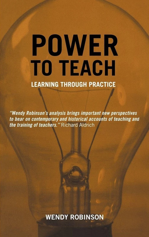 Routledge Power to Teach: Learning Through Practice Book