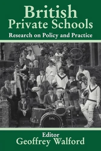 British Private Schools: Research on Policy and Practice (Woburn Education Series)
