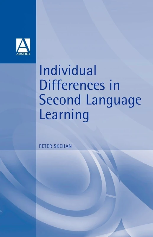 Individual Differences in Second Language Learning (Second Language Acquisitions)