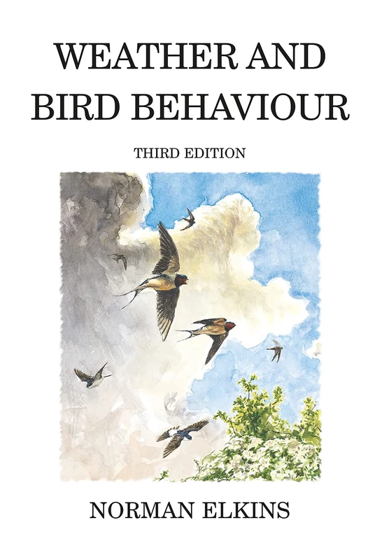 Weather and Bird Behaviour (Poyser Monographs)