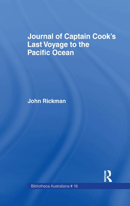 Routledge Journal of Captain Cook's Last Voyage - 1776-1779