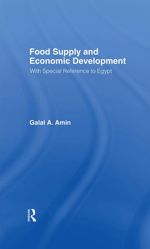 Food Supply and Economic Development: With Special Reference to Egypt