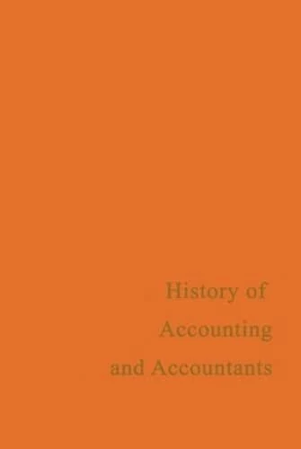 A History of Accounting and Accountants