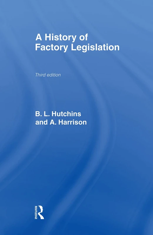 Routledge - A History of Factory Legislation Book
