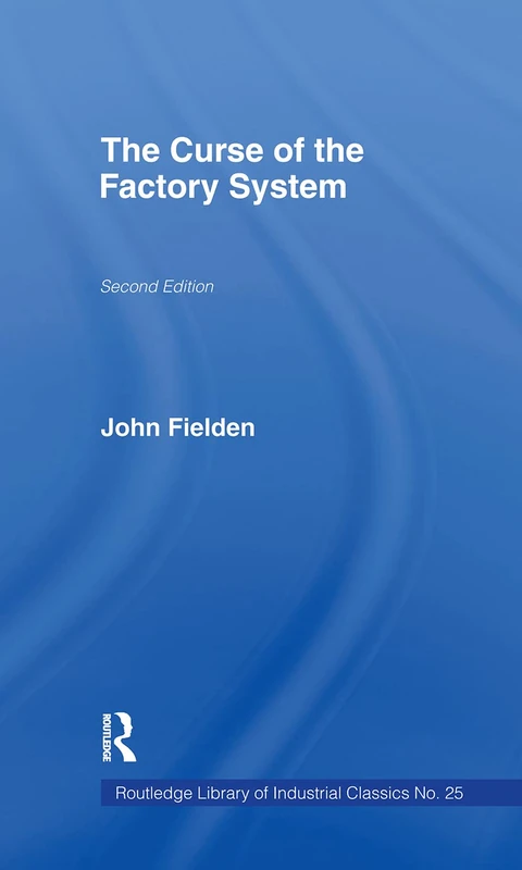 Routledge - The Curse of the Factory System (Cass Library) - Image 1