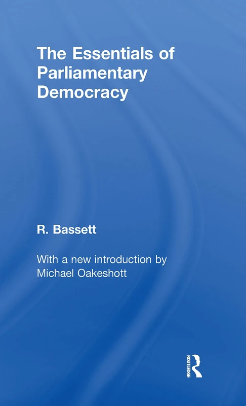 The Essentials of Parliamentary Democracy