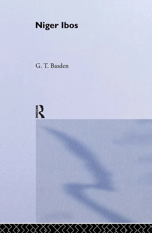 Among the Ibos of Nigeria: 1912 - Routledge History Book