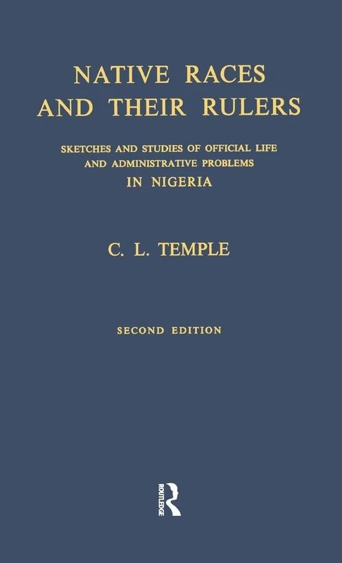 Native Races and Their Rulers: Sketches and Studies of Official Life and Administrative Problems in Niger - Image 1
