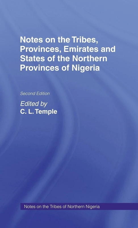 Routledge - Notes on the Tribes of Northern Provinces Nigeria