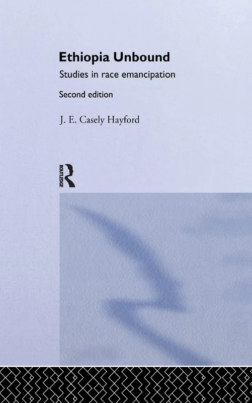 Routledge Ethiopia Unbound: Studies in Race Emancipation