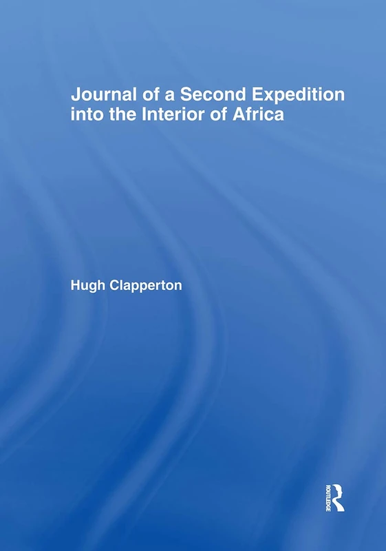 Routledge - Journal of a Second Expedition into Africa