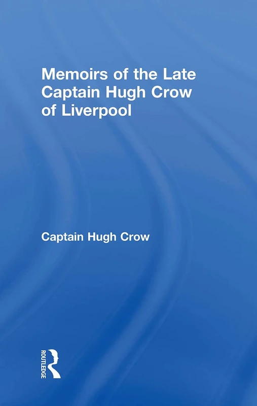 Memoirs of Captain Hugh Crow - Routledge African Studies Book