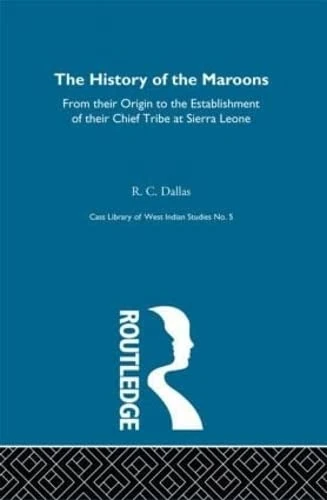 The History of the Maroons: Including the Expedition to Cuba and the Island of Jamaica