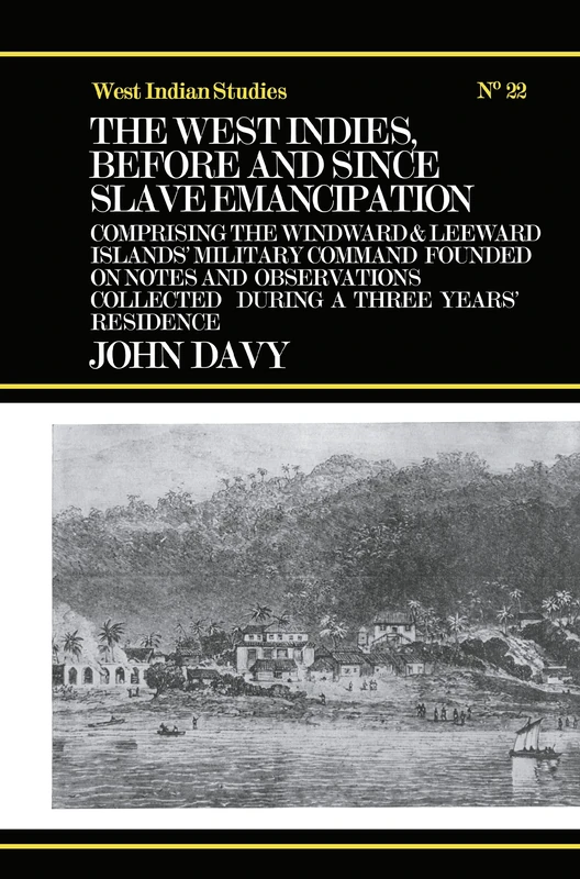 Routledge - The West Indies Before and Since Slave Emancipation
