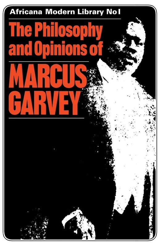 The Philosophy and Opinions of Marcus Garvey: Africa for the Africans (Routledge Library of African Studies) - Image 1