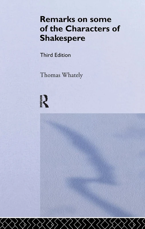 Remarks on Some of the Characters of Shakespeare: Volume 17 (Eighteenth Century Shakespeare)