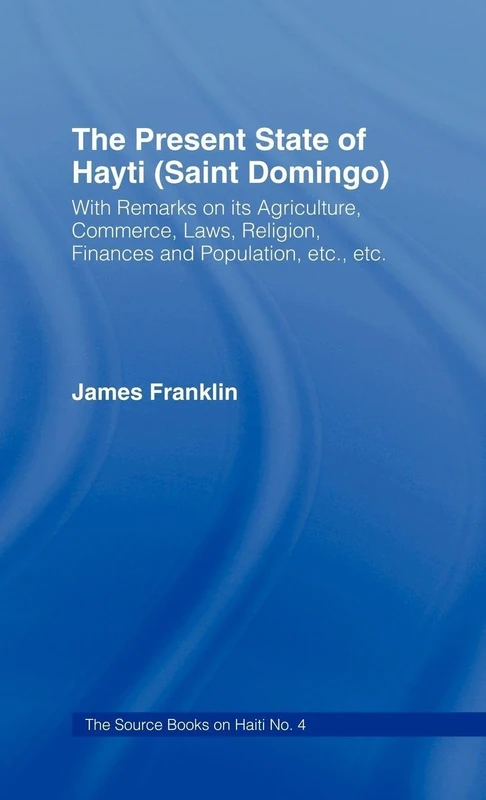 Routledge - The Present State of Haiti (Saint Domingo), 1828