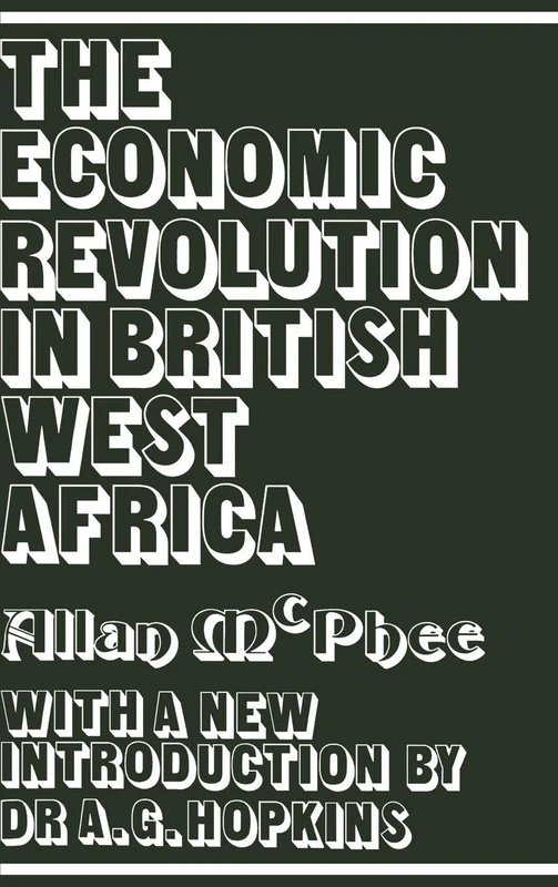The Economic Revolution in British West Africa: 106 (Cass Library of African Studies. General Studies,) - Image 1