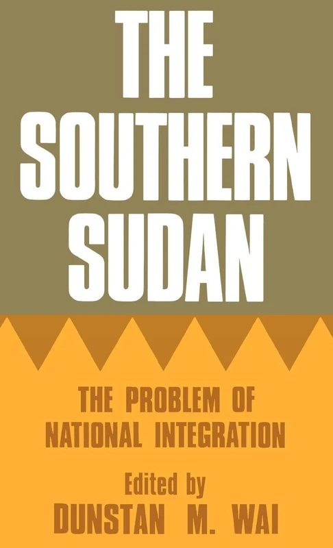 Routledge - The Southern Sudan: The Problem of National Integration