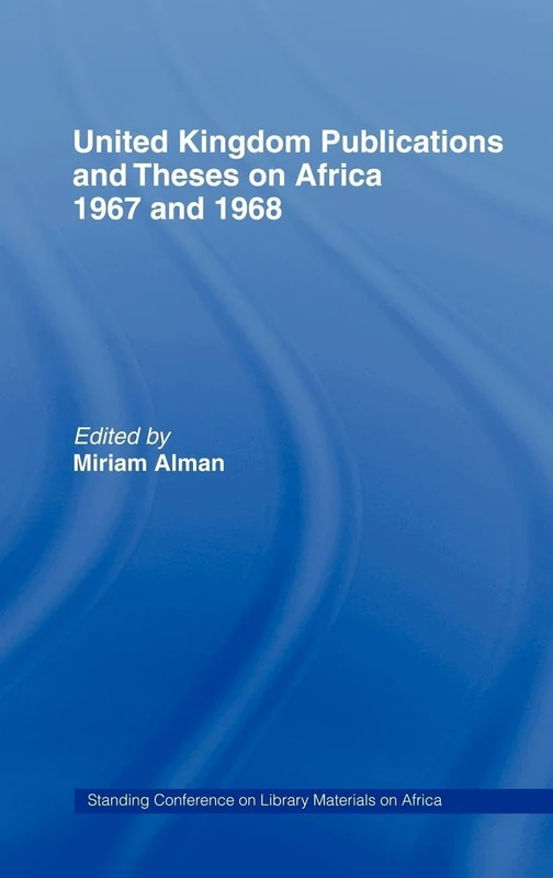 Routledge United Kingdom Publications and Theses on Africa
