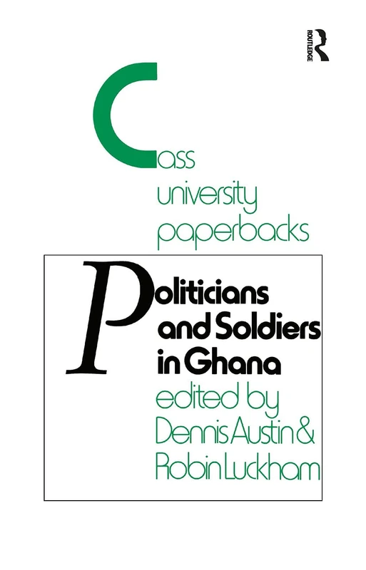Politicians and Soldiers in Ghana 1966-1972 (Studies in Commonwealth Politics and History; No. 3) - Image 1