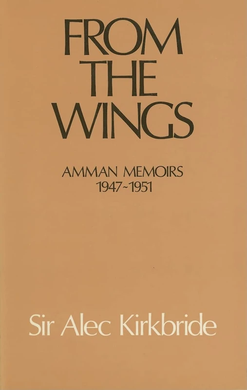 From the Wings: Amman Memoirs 1947-1951 - Image 1