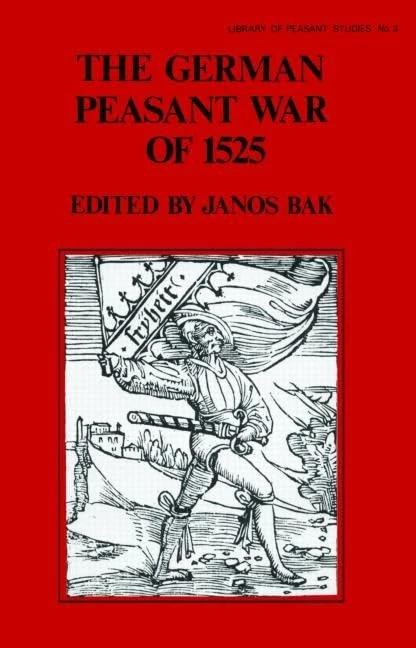 Routledge - The German Peasant War of 1525: 03 (Library of Peasant Studies)