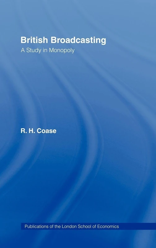 Routledge British Broadcasting: A Study in Monopoly - Book
