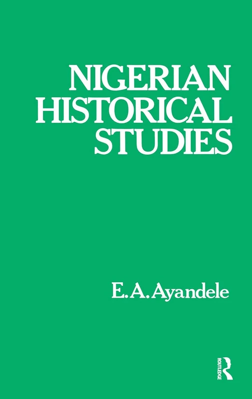 Routledge Nigerian Historical Studies - History Book