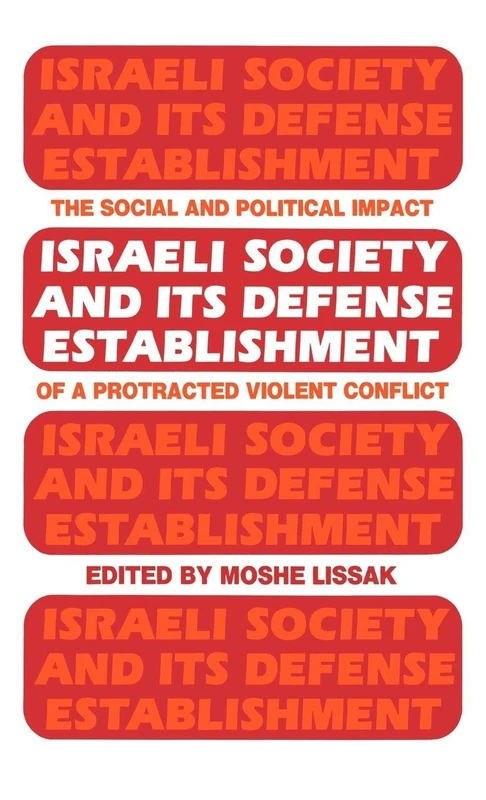 Routledge - Israeli Society and Its Defense Establishment Book