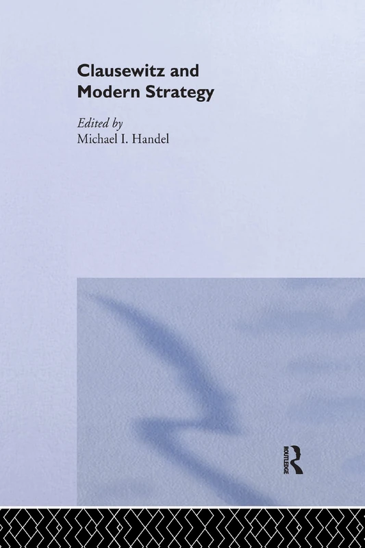 Routledge Clausewitz and Modern Strategy - Military History