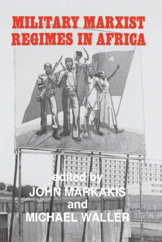 Military Marxist Regimes in Africa