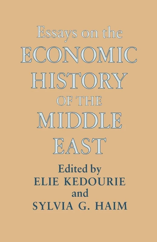 Essays on the Economic History of the Middle East: 6 (Middle Eastern Studies Occasional Publications)