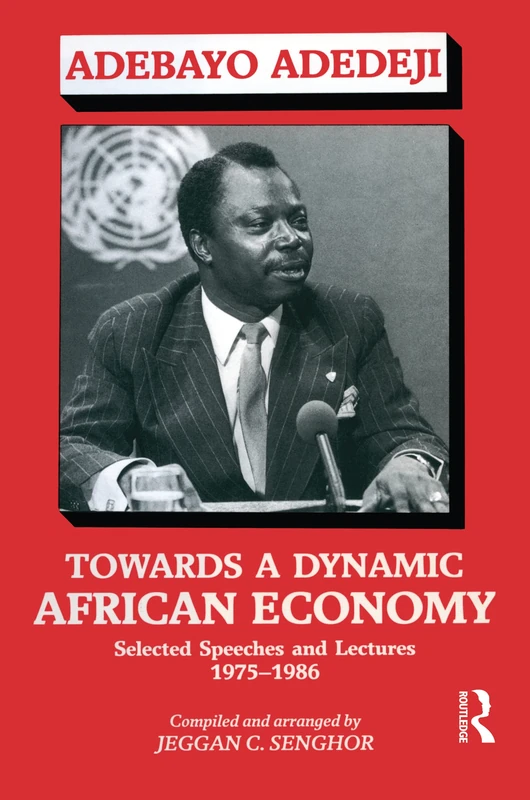 Towards a Dynamic African Economy: Selected Speeches and Lectures 1975-1986