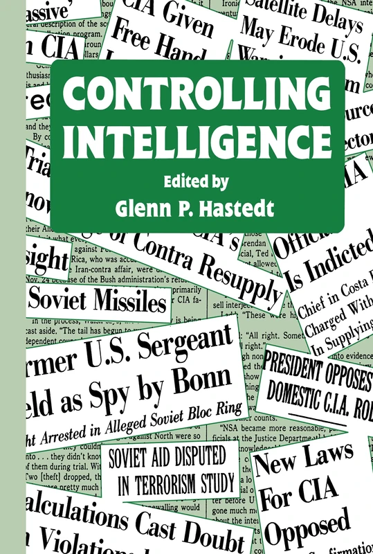 Controlling Intelligence (Studies in Intelligence)