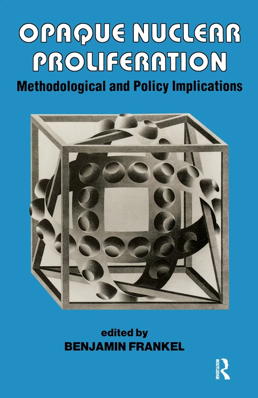 Opaque Nuclear Proliferation: Methodological and Policy Implications