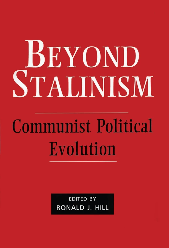 Beyond Stalinism: Communist Political Evolution