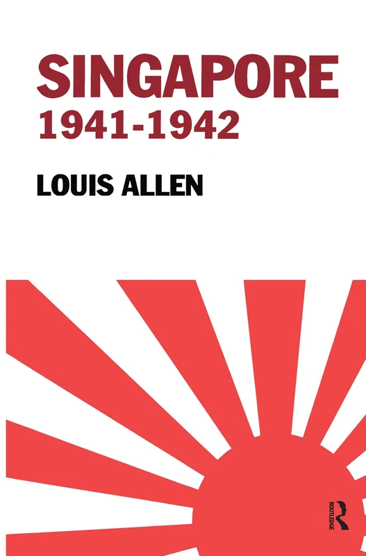 Singapore 1941-1942: Revised Edition