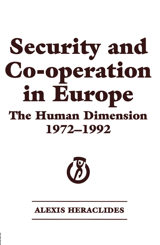 Security and Co-operation in Europe: The Human Dimension 1972-1992