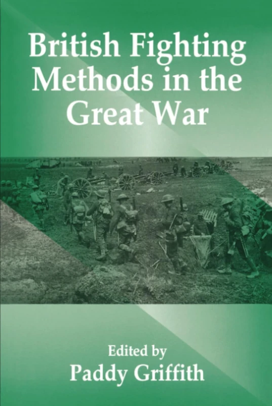 British Fighting Methods in the Great War