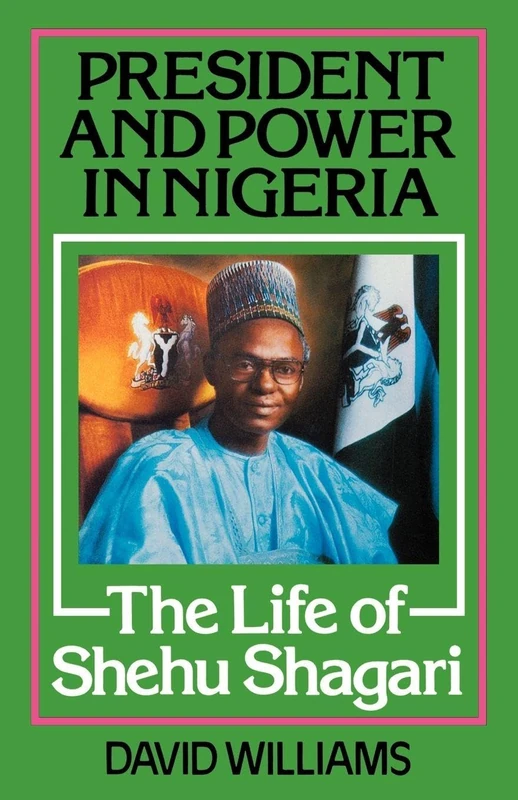 Routledge - President and Power in Nigeria: Shehu Shagari Bio - Image 1