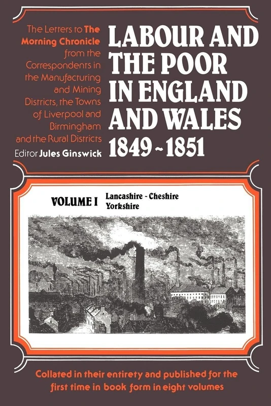 Labour and the Poor in England and Wales, 1849-1851: Lancashire, Cheshire & Yorkshire: 001