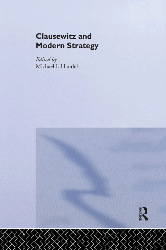 Clausewitz and Modern Strategy
