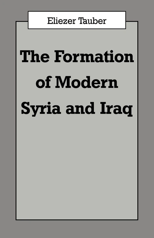 The Formation of Modern Iraq and Syria