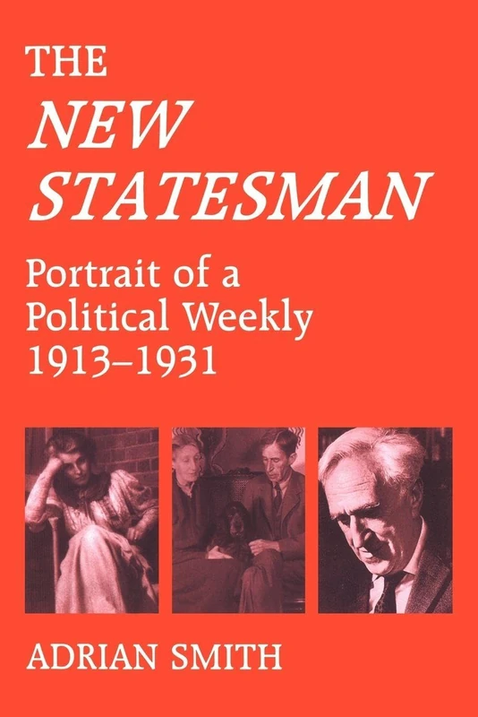 'New Statesman': Portrait of a Political Weekly 1913-1931 - Image 1